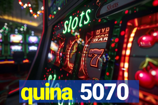 quina 5070